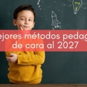 Los mejores métodos pedagógicos actuales